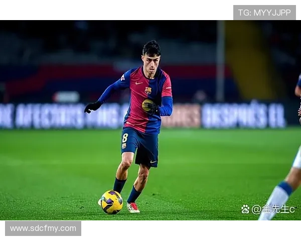 佩德里2030合同前景：巴萨核心中场续约进展与未来规划