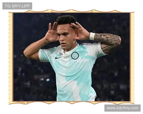 劳塔罗世界杯表现低迷的战术与状态解析